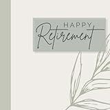 Happy Retirement: Retirement Guest Book, 8.5" x 8.5" Retirement Book to Sign
