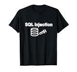 Funny Programmer Database SQL Injection Database T-Shirt