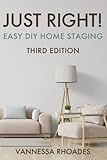 Just Right! Easy DIY Home Staging