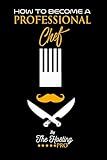 How to become a Professional Chef: By The Hosting Pro (Professional Skills & Services)