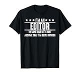 Editor Never Wrong - Editors Review Editing Writing Gift T-Shirt