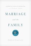 Marriage and the Family: Biblical Essentials