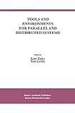 Tools and Environments for Parallel and Distributed Systems (International Series in Software Engineering, 2)