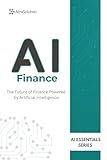 AI in Finance: AI for Business Book: How Artificial Intelligence is Transforming Finance, Banking, Investing, and Risk Management