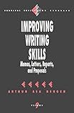 Improving Writing Skills: Memos, Letters, Reports, and Proposals (Survival Skills for Scholars)