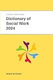 Dictionary of Social Work 2024: Technical Terms, Methods and Practical Applications