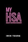 My HSA: Health Savings Account