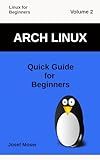 Arch Linux: Quick Guide for Beginners