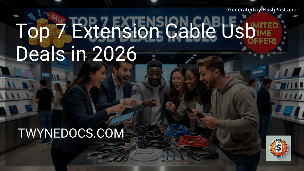 Top 7 Extension Cable Usb Deals in 2026