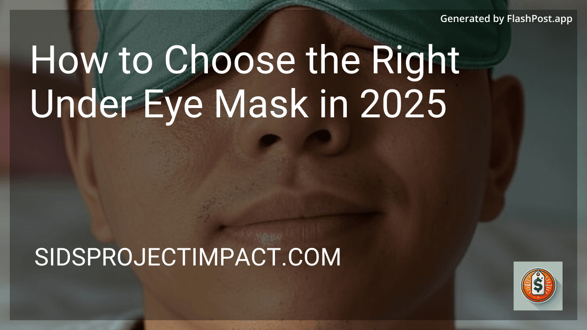 How to Choose the Right Under Eye Mask in 2025 image
