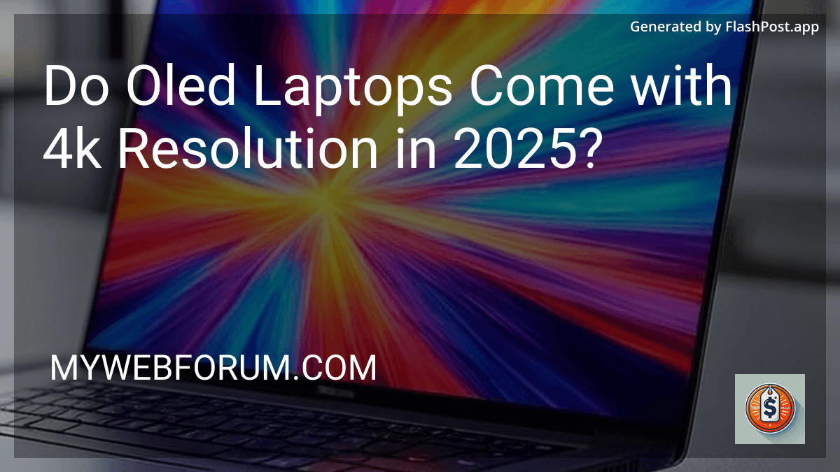 Do Oled Laptops Come with 4k Resolution in 2025? preview