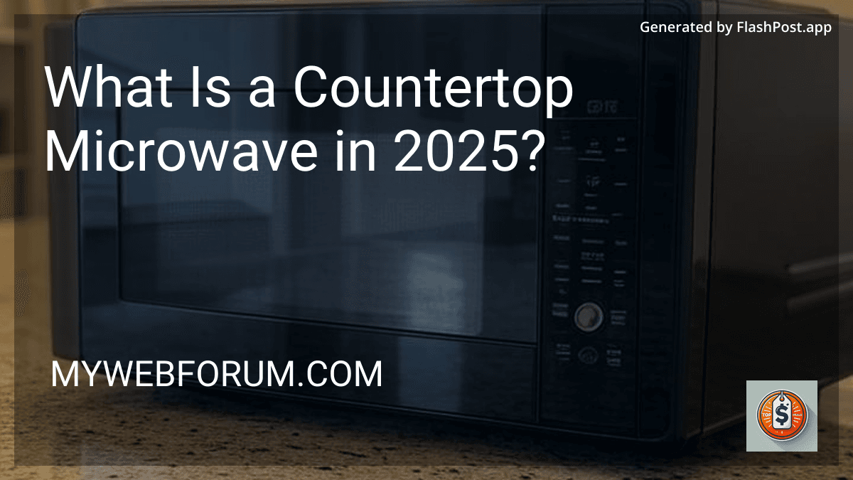 What Is a Countertop Microwave in 2025? image