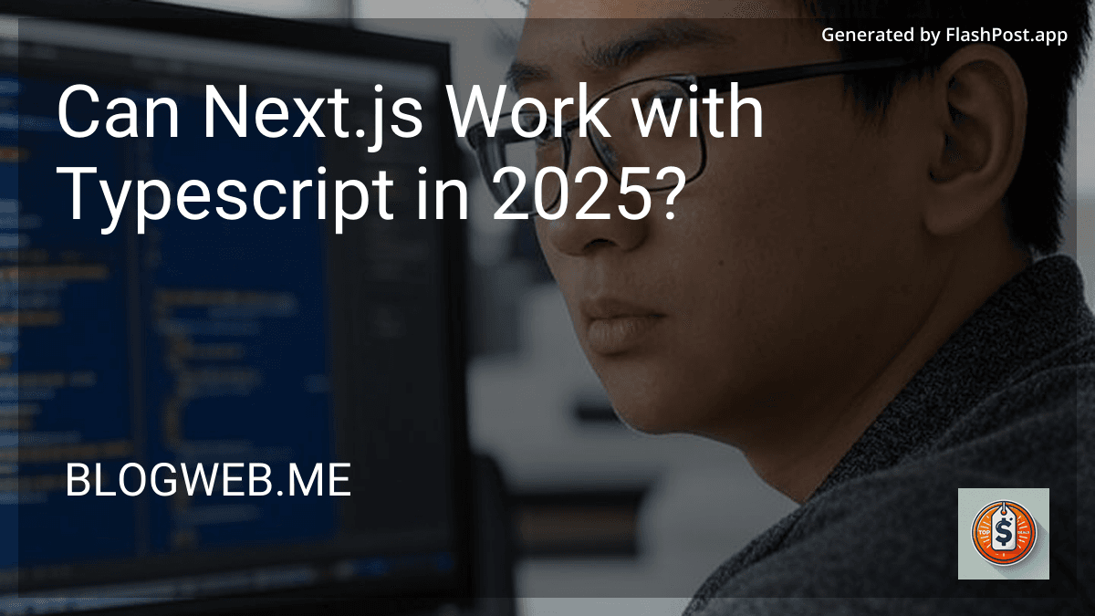 Can Next.js Work with Typescript in 2025? image