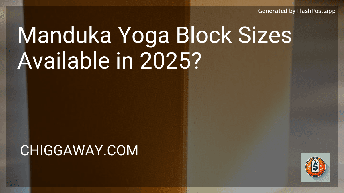 Manduka Yoga Block Sizes Available in 2025? image