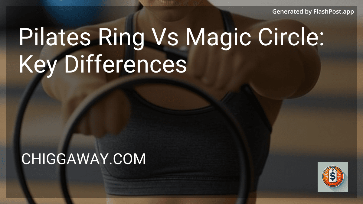 Pilates Ring Vs Magic Circle: Key Differences in 2026 preview