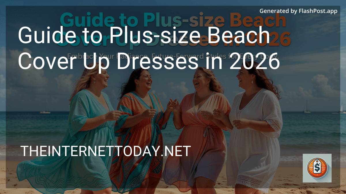 Guide to Plus-size Beach Cover Up Dresses in 2026 preview