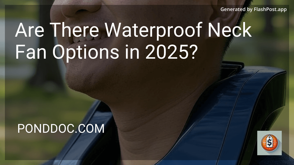 Are There Waterproof Neck Fan Options in 2025? preview