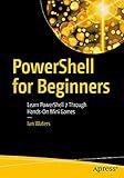 PowerShell for Beginners: Learn PowerShell 7 Through Hands-On Mini Games