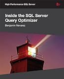 Inside the SQL Server Query Optimizer