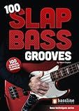 100 Slap Bass Grooves (Bass Guitar Techniques Series by Stuart Clayton)
