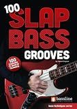 100 Slap Bass Grooves (Bass Guitar Techniques Series by Stuart Clayton)