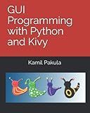 GUI Programming with Python and Kivy