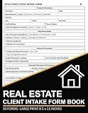 Real Estate Client Intake Form Book: Real Estate Agent New Client Consultation Forms | Collect Your Prospective Home Buyers & Sellers Information | 50 Forms