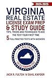 Virginia Real Estate License Exam Prep & Study Guide 2024-2025: Tips, Tricks and Techniques to Ace the Test your First Time 5 Full Practice Tests with Answers