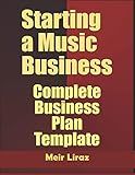 Starting a Music Business: Complete Business Plan Template