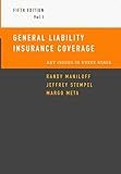 General Liability Insurance Coverage: Key Issues In Every State Volume I