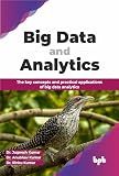 Big Data and Analytics: The key concepts and practical applications of big data analytics (English Edition)