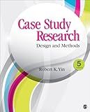 Case Study Research: Design and Methods (Applied Social Research Methods)