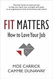 Fit Matters: How to Love Your Job