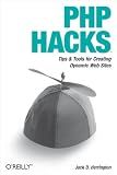 PHP Hacks: Tips & Tools For Creating Dynamic Websites