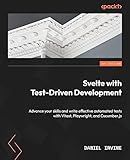 Svelte with Test-Driven Development: Advance your skills and write effective automated tests with Vitest, Playwright, and Cucumber.js