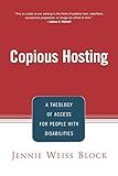 Copious Hosting: A Theology of Access for People with Disabilities