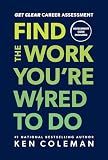 Get Clear Career Assessment: Find the Work You're Wired to Do