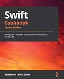 Swift Cookbook: Over 60 proven recipes for developing better iOS applications with Swift 5.3, 2nd Edition
