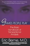 Games People Play: The basic handbook of transactional analysis.