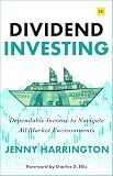 Dividend Investing: Dependable Income to Navigate All Market Environments