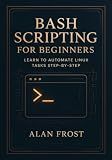 Bash Scripting for Beginners: Learn to Automate Linux Tasks Step-by-Step