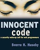 Innocent Code: A Security Wake-Up Call for Web Programmers