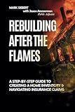 Rebuilding After the Flames: A Step-by-Step Guide to Creating a Home Inventory and Navigating Insurance Claims