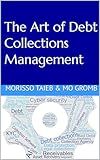 The Art of Debt Collections Management