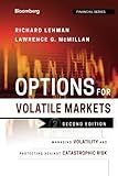 Options for Volatile Markets: Managing Volatility and Protecting Against Catastrophic Risk (Bloomberg Financial)