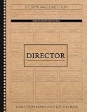 Director Scene Storyboard Shot List Log Book: Film Director's Notebook. Map and Plan Every Scene. Ideal for Directors, Filmmakers, and Movie Enthusiasts