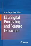 EEG Signal Processing and Feature Extraction