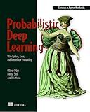 Probabilistic Deep Learning: With Python, Keras and TensorFlow Probability