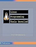 Linux Programming Tools Unveiled