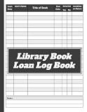 Library Book Loan Log Book: Library Check Out Sheet | Library Sign Out Sheets | school librarian | school librarian needs | librarian back to school | Borrow Record Reminder